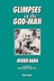 Glimpses of the God Man Meher Baba Vol. VI