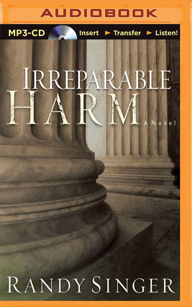 Irreparable Harm: A Novel: Randy Singer, Ross Ballard II ...