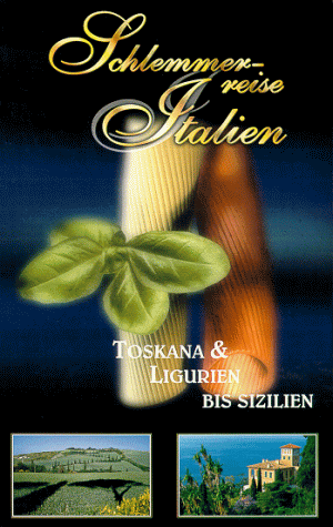 Schlemmerreise Italien 3 - Toskana & Ligurien