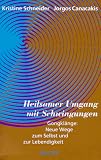 Heilsamer Umgang mit Schwingungen - Gongkl&auml;nge: Neue Wege zum Selbst und zur Lebendigkeit - Kristine Schneider, Jorgos Canacakis
