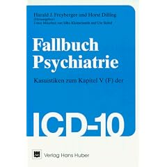 Fallbuch Psychiatrie: Kasuistiken zum Kapitel V (F) der ICD-10