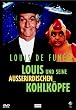 Louis und seine au�erirdischen Kohlk�pfe