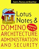 Lotus Notes and Domino 4.5 Architecture, Administration, and Security