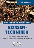 Das Große Buch der Börsen-Techniker