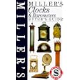 Miller's Clocks and Barometers: Buyer's Guide (Buyer's Price Guide.) by Derek Roberts, Jo Wood, and Vanessa Nicolson