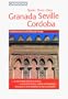 Spain Three Cities: Granada, Seville & Cordoba