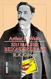 Produkt-Bild: Arthur E. Waite, Ein Magier besonderer Art