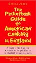 The Pocketbook Guide to American Cooking in England: A (Pocket) Guide for Buying American Ingredients in British Supermarkets
