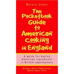 The Pocketbook Guide to American Cooking in England: A (Pocket) Guide for Buying American Ingredients in British Supermarkets