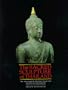 The Sacred Sculpture of Thailand: The Alexander B. Griswold Collection, the Walters Art Gallery