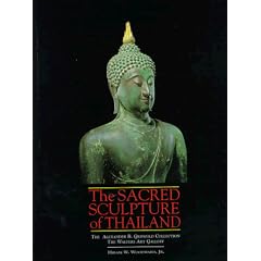 The Sacred Sculpture of Thailand: The Alexander B. Griswold Collection, the Walters Art Gallery