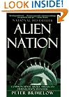 Alien Nation: Common Sense About America's Immigration Disaster