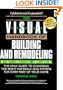 The Visual Handbook of Building and Remodeling: The Only Guide to Choosing the Right Materials and Systems for Every Part of Your Home