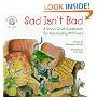 Sad Isn't Bad: A Good-Grief Guidebook for Kids Dealing With Loss (Elf-Help Books for Kids)