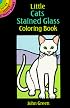 Little Cats Stained Glass Coloring Book (Dover Little Activity Books)