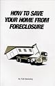 How to Save Your Home From Foreclosure