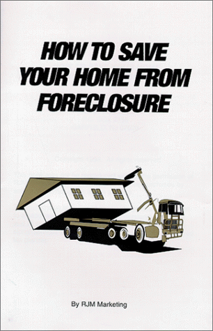 How to Save Your Home From Foreclosure