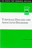 Turf Grass Diseases and Associated Disorders