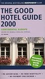 The Good Hotel Guide 2000: Continental Europe