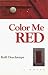 Color Me Red (Paperback) by Kalli Deschamps