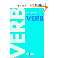 Das portugiesische Verb: Portugal / Brasilien. Konjugationstabellen zum Lernen und Nachschlagen