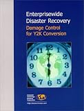 Review Computer Technology Research Corporation  / Enterprisewide Disaster Recovery: Damage Control for Y2K Conversion