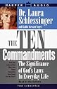 The Ten Commandments: The Significance of God's Laws in Everyday Life