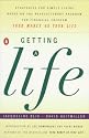 Getting a Life: Strategies for Simple Living Based on the Revolutionary Program for Financial Freedom, "Your Money or Your Life"