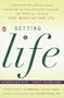 Getting a Life: Strategies for Simple Living Based on the Revolutionary Program for Financial Freedom, "Your Money or Your Life"