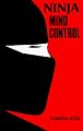 Ninja Mind Control