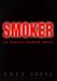Smoker (Atticus Kodiak Novels)