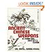 Ancient Chinese Weapons, Second Edition: The Martial Arts Guide
