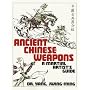 Ancient Chinese Weapons: A Martial Artist's Guide