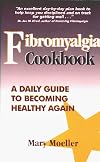 Fibromyalgia Cookbook: A Daily Guide To Becoming Healthy Again