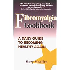 Fibromyalgia Cookbook: A Daily Guide To Becoming Healthy Again