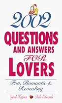 2002 Questions and Answers for Lovers