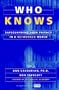 Who Knows: Safeguarding Your Privacy in a Networked World