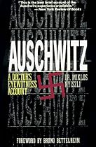 Auschwitz: a Doctor's Eyewitness Account