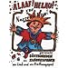 ALAAF ! HELAU ! zur Narrenschau gereimte B�ttenreden, ein Zwiegespr�ch, ein Lied und ein Er�ffnungsspiel. Vortr�ge f�r Fastnacht /Fasching und Karneval