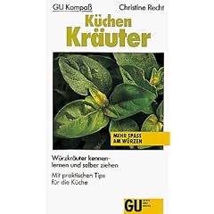 GU Kompa� K�chenkr�uter. W�rzkr�uter kennenlernen und selber ziehen