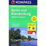 Wasserwander-Atlas: Berlin und Brandenburg. M�rkische Gew�sser 1 : 100 000. Mit Schleusen- und Br�ckenzeiten