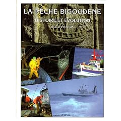 La p�che bigoud�ne. Histoire et �volution