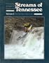 A Canoeing and Kayaking Guide to the Streams of Tennessee Volume 1 (Menasha Ridge Press Guide Books)