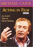 Acting in Film - An Actor's Take on Movie Making by Michael Caine - DVD