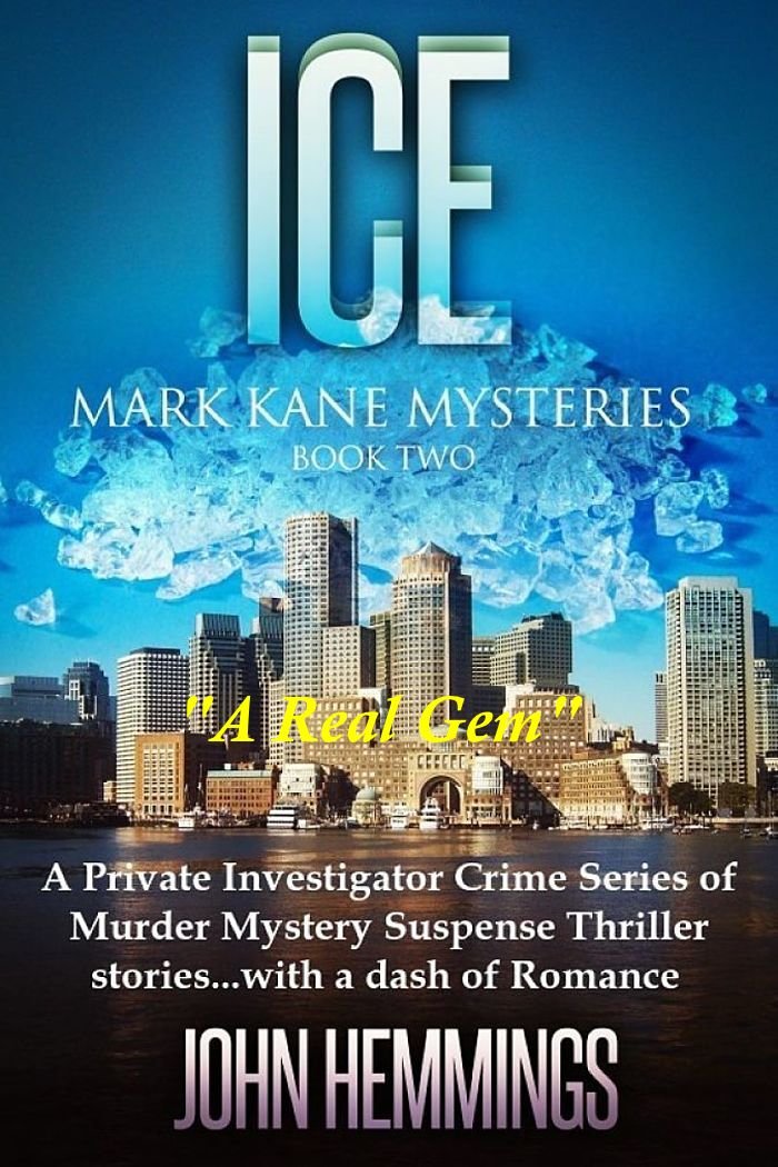Ice (Mark Kane Mysteries: Book Two): A Private Investigator Crime ...