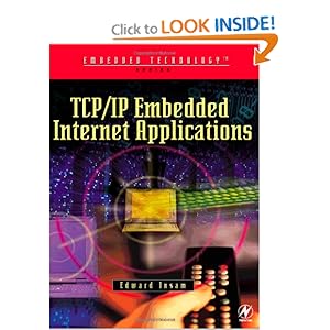 TCP/IP Embedded Internet Applications Edward Insam