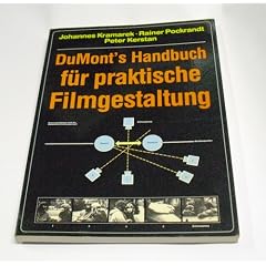 DuMonts Handbuch f�r praktische Filmgestaltung