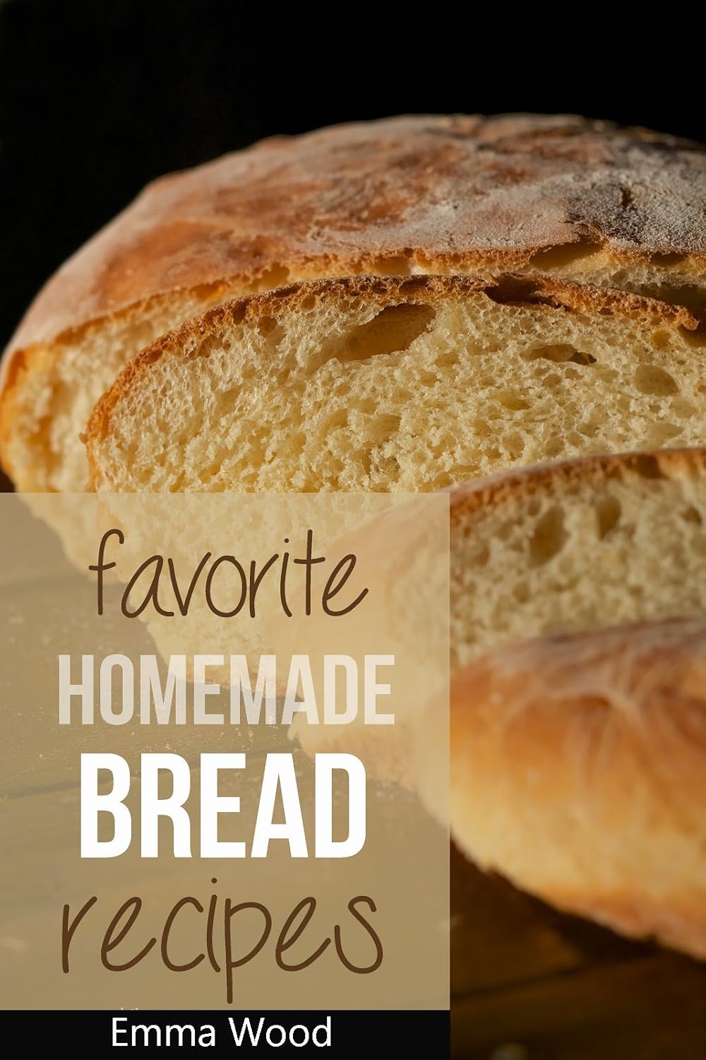 The Blissful Plate Favorite Homemade Bread Cookbook
