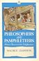 Philosophers and Pamphleteers: Political Theorists of the Enlightenment (Opus Books)