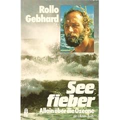 Seefieber. Allein �ber die Ozeane. ( Ullstein maritim).